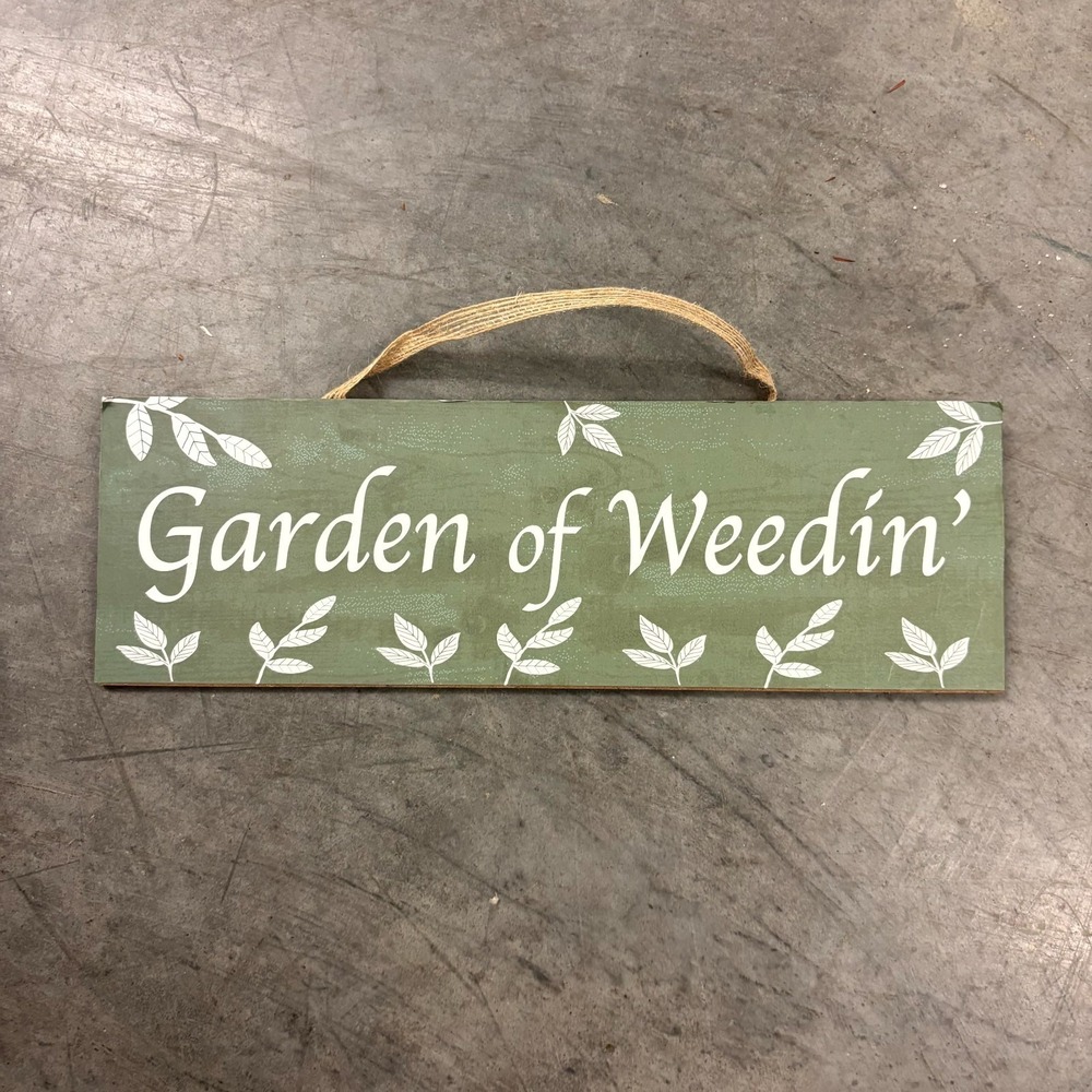 Garden of Weedin Funny Garden Sign Wood Hanging Plaque Green Rustic Decor